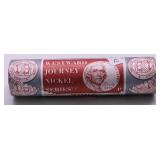ROLL OF GEM WESTWARD JOURNEY NICKELS