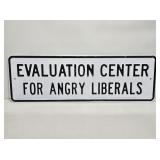 Angry Liberals Embossed Steel Sign