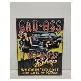 Bad-Ass Speed Shop Metal Sign