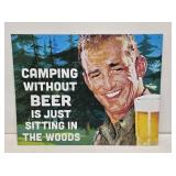 Camping Without Beer Metal Sign