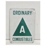 Ordinary Combustibles Metal Sign