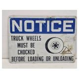 Notice Wheel Chocks Metal Sign