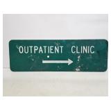 Outpatient Clinic Metal Street Sign