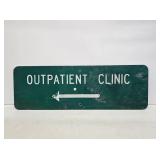 Outpatient Clinic Metal Street Sign