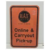 Blaze Pizza Metal Parking Sign
