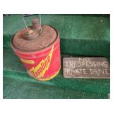 Wooden no trespassing metal gas can