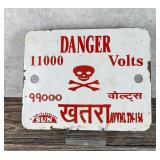 Danger 11000 Volts India Porcelain Warning Sign
