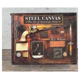 Steel Canvas The Art Of American Arms