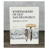 Knifemakers of Old San Francisco