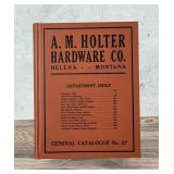 A.M. Holter Hardware Helena Montana Catalog No 27
