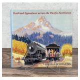 Railroad Signatures Across The Pacific Northwest