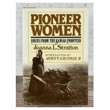 Pioneer Women Voices From The Kansas Frontier