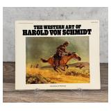 The Western Art Of Harold Von Schmidt