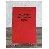 The Gun That Shaped American Destiny