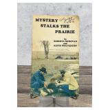Mystery Stalks the Prairie