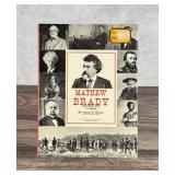 Mathew Brady Historian With A Camera