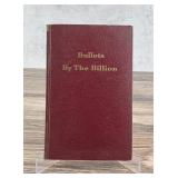 Bullets By The Billion