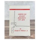 American Socket Bayonets 1717 to 1873