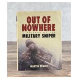 Out Of Nowhere A History of The Military Sniper