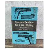 Complete Guide To Gunsmithing