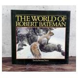 The World of Robert Bateman Signed