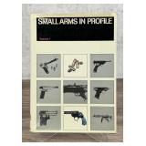 Small Arms in Profile Volume 1