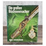 The Great Gunsmiths Die Grossen Buchsenmacher