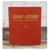 Arms Armor From the Atelier of Ernst Schmidt