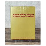 Spanish Military Weapons in Colonial America