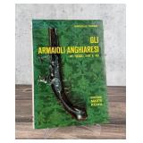 Gli Armaioli Anghiaresi The Anghiaresi Gunsmiths