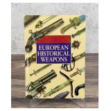 The Encyclopedia of European Historical Weapons