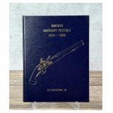 British Military Pistols 1603-1888