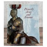 Princely Arms and Armour