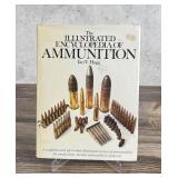 The Illustrated Encyclopedia of Ammunition