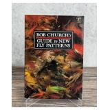 Bob Churchs Guide to New Fly Patterns