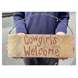 Cowgirls Welcome Rustic Hand Painted Sign