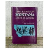 Twentieth Century Montana A State of Extremes