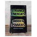 Strange Energies Hidden Powers