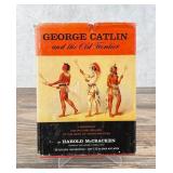 George Catlin and the Old Frontier