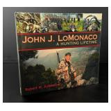 John J. LoMonaco A Hunting Lifetime