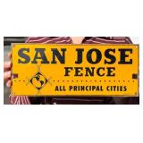 San Jose Fence California Sign