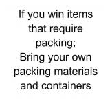 BRING PACKING MATERIALS & CONTAINERS