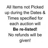 ITEMS NOT PICKED UP ARE SUBJECT TO RELISTING